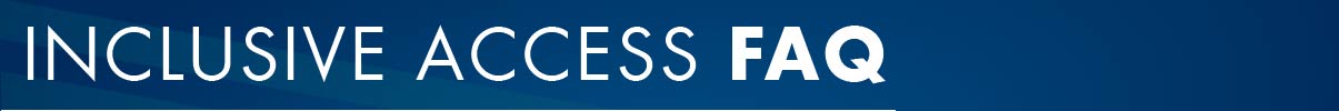 Inclusive Access FAQ Banner