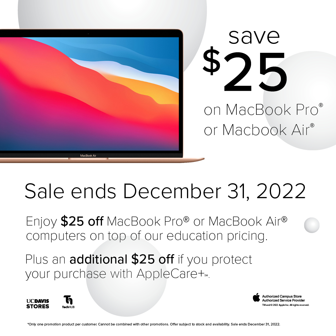Save $25 when you purchase a MacBook through December 31, 2022